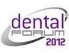 DENTAL FORUM 2012 DENTAL FORUM 2012